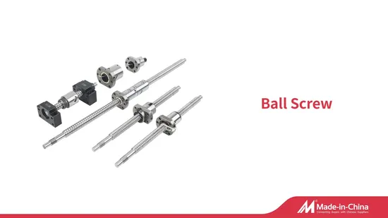 Good Quality Ball Screw C7 Precision Cold Rolling Ballscrew for CNC Machine (SFU SFNU DFU SFS SFY SFE SFI Series) 